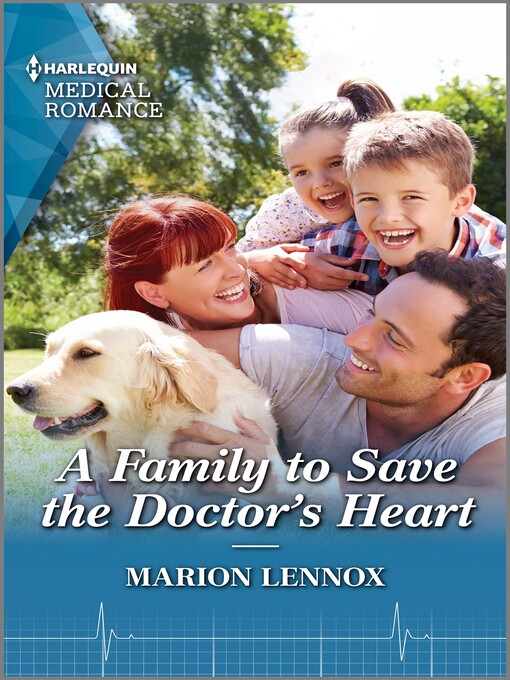 Title details for A Family to Save the Doctor's Heart by Marion Lennox - Available